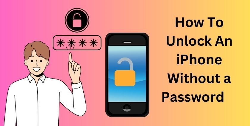 How To Unlock An iPhone Without a Password